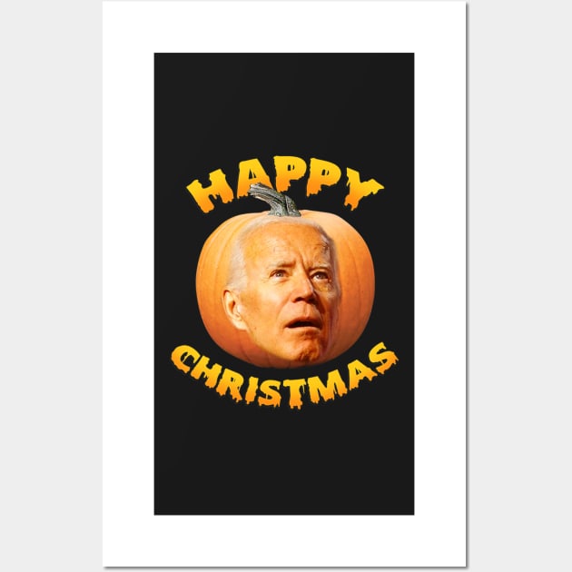 Funny Anti Joe Biden Happy Christmas Holiday Pumpkin Head Wall Art by nickymax915